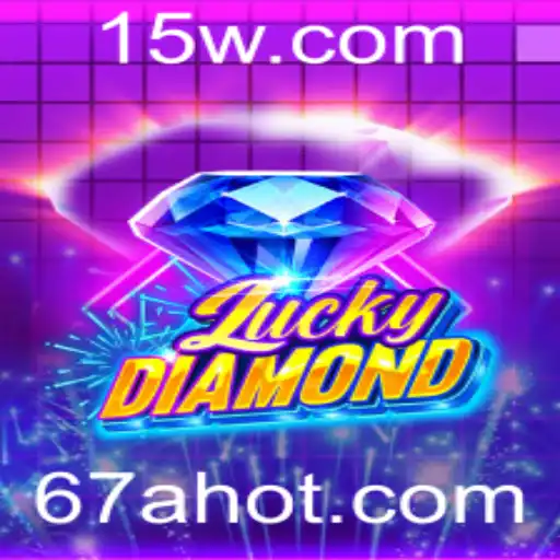 Descubra Tudo Sobre o Jogo LuckyDiamond: A Emoção de Jogar com 67A
